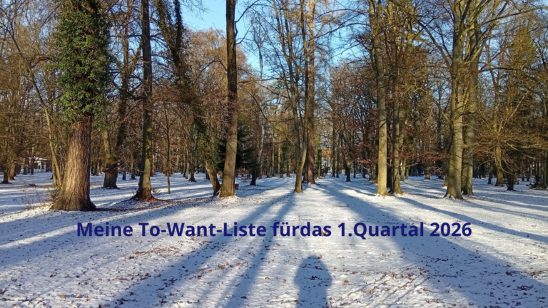 Meine To-want-Liste für das 1. Quartal 2026