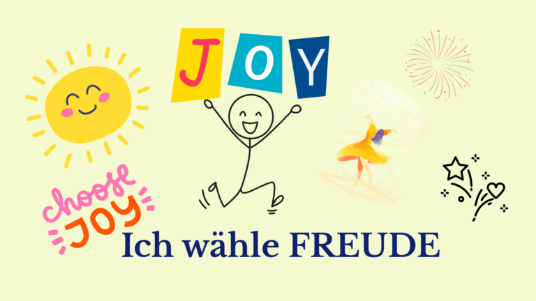 Verschiedene Objekte: Sonne, tanzendes Kind, Tanzende Frau, Zeichen JOY, Text: Ich wähle Freude,
